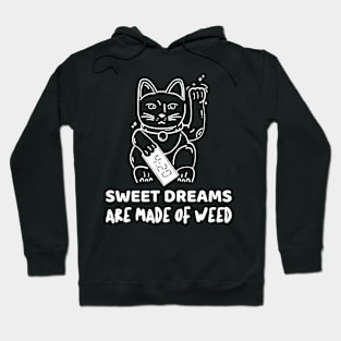 Sweet dreams are made of weed Hoodie